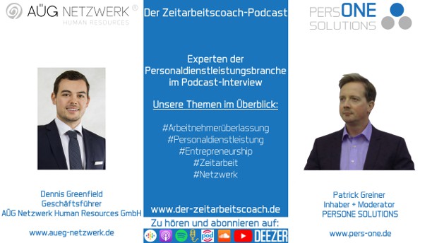 Greenfield, Dennis_AÜG_Podcast YT Grafik-Interview_Zeitarbeitscoach-Podcast